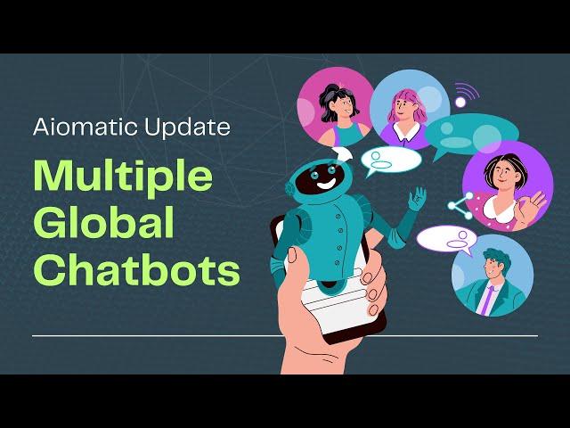 Multiple Global Chatbots On Different Post Categories (Also Many More Filtering Options) - Aiomatic