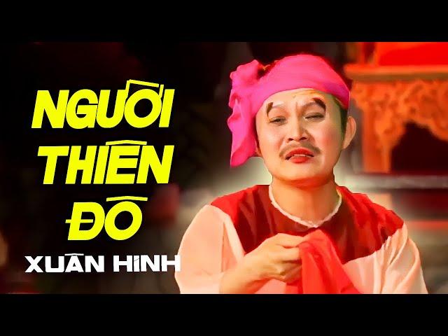 Người Thiên Đô | Xuân Hinh Tiểu Phẩm Hay Nhất