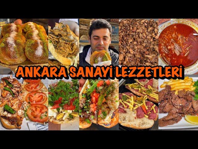 ANKARA SANAYİ LEZZETLERİ!!! 1 GÜNDE DÜNYALARI YEDİM