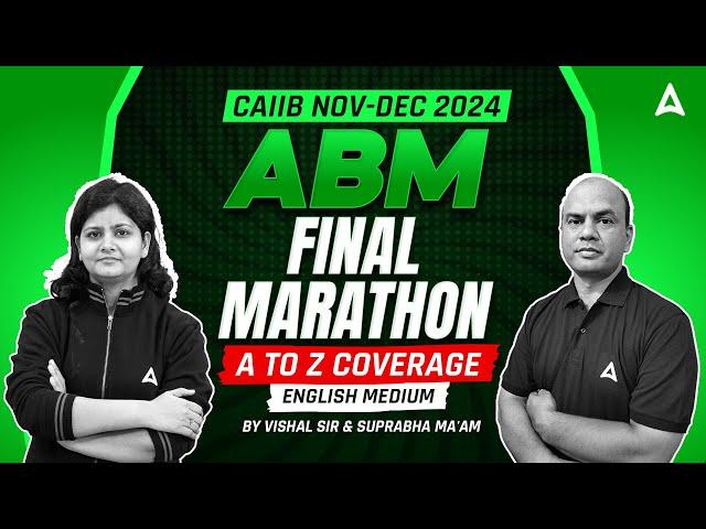 CAIIB Nov-Dec 2024 | ABM | Final Marathon | Vishal Sir & Suprabha Ma’am