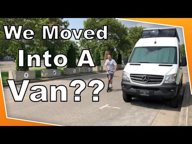 Van Life - We Moved Into A Van