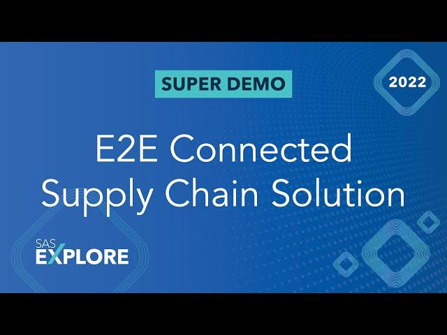 E2E Connected Supply Chain Planning, Execution and Integrated Simulation Solution