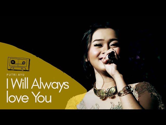 PUTRI AYU -  I Will Always Love You  ( Live Performance at Shangri-La Hotel Surabaya )