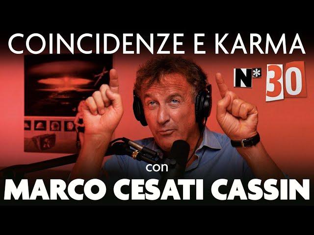 Ep. 30 - Coincidenze e Karma con Marco Cesati Cassin