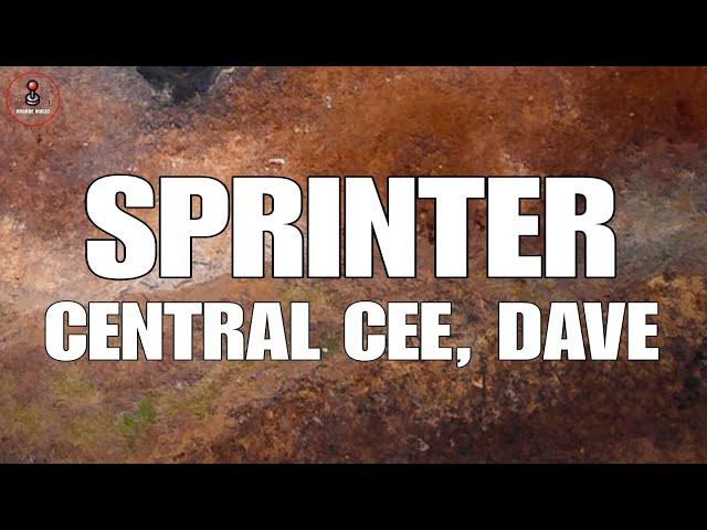 Central Cee x Dave - Sprinter (Lyrics)