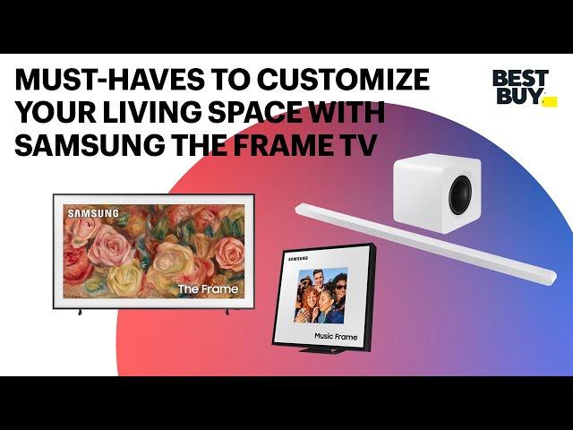 Must-Haves To Customize Your Living Space With Samsung The Frame TV  | Best Buy