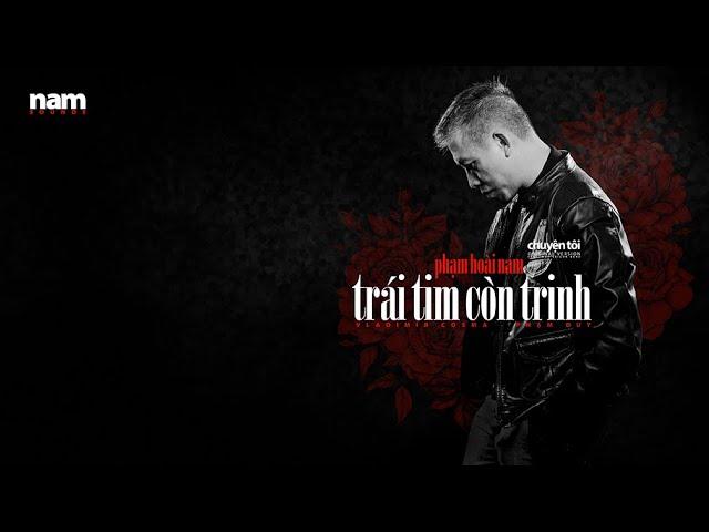 Trái Tim Còn Trinh (Vladimir Cosma - Phạm Duy) Phạm Hoài Nam