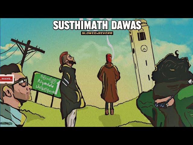 Susthimath Dawas [𝙎𝙡𝙤𝙬𝙚𝙙+𝙍𝙚𝙫𝙚𝙧𝙗]