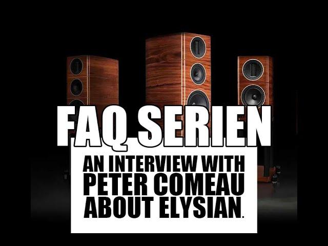 FAQ - Wharfedale Elysian explained by Peter Comeau