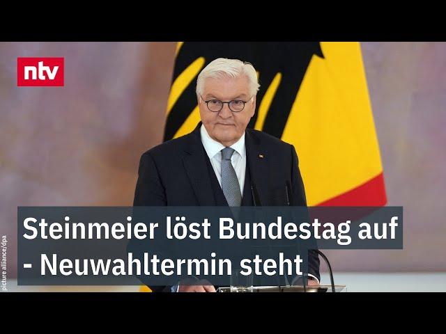 Wahlplakate-Druck läuft schon: Steinmeier löst Bundestag auf - Neuwahltermin steht | ntv