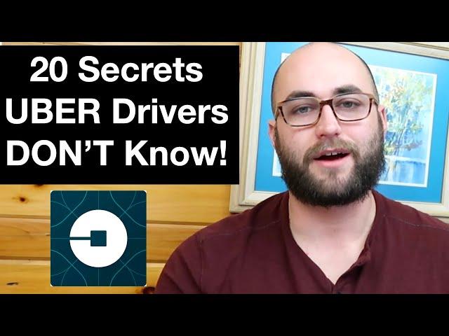 20 SECRETS MOST UBER DRIVERS DON'T KNOW!