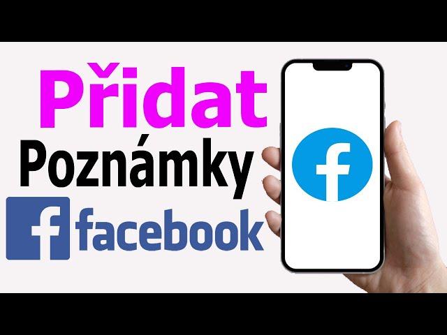 Jak přidat poznámky na Facebook || Získejte poznámky na facebookovém profilu