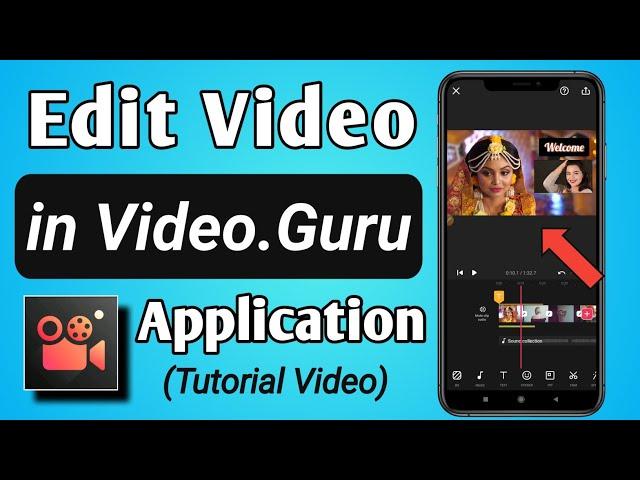 How to Edit Video in Video Maker For Youtube VideoGuru App