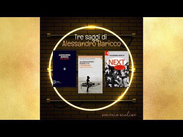 Saverio Scalise - Tre saggi di Alessandro Baricco