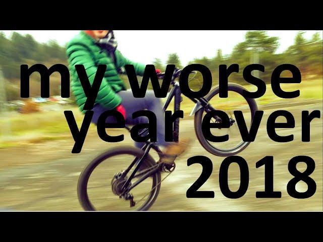 2018 MY WORSE YEAR EVER. Part 1