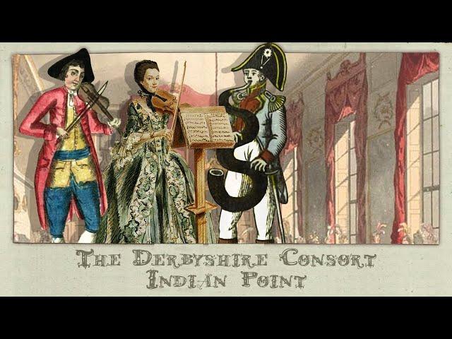 The Derbyshire Consort play “Indian Point” -- English Country Dance (Chisholm, Velasco, & Wulf)