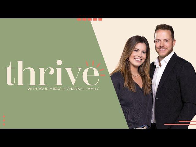 Thrive | Patrick Karuhije | Jeremy Prest | Ep.32 | Miracle Channel's Daily Show