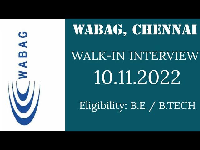 WABAG Freshers Recruitment - 2022| B.E, B.TECH | Freshers| Chennai