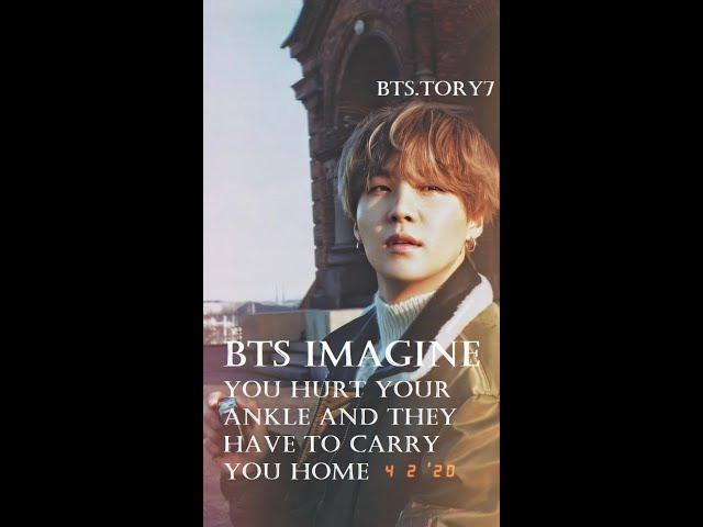 BTS imagine - you hurt your ankle and they carry you home (requested)