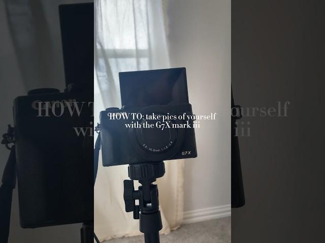 Taking Pictures By Yourself with the Canon G7X Mark iii  #contentcreator #selfportraits #canong7x