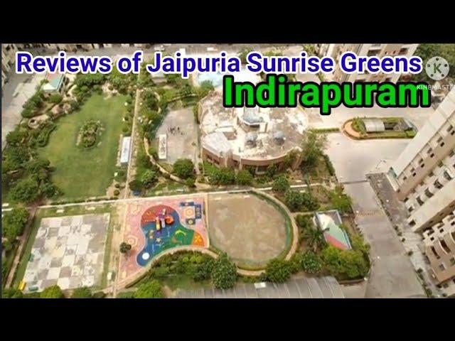 Real Estate Reviews of Jaipuria Sunrise Greens Indirapuram Ghaziabad