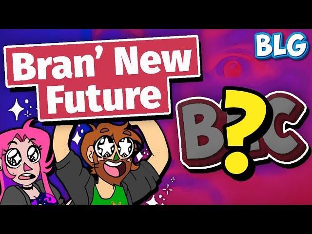 BLG's Brand New Future