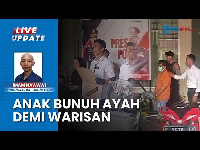 Gegara Warisan, Anak Bunuh Ayah Kandung di Jember, Tersangka Tusuk 4 Kali Terancam Hukuman Mati