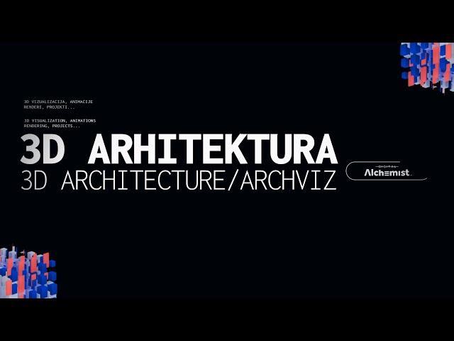 Digital Alchemist™ - 3D arhitektura / Archviz