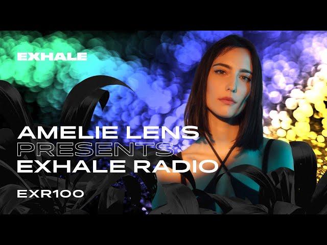 Amelie Lens presents Exhale Radio - Episode 100