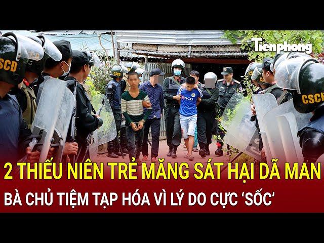 Bản tin thời sự: Ớn lạnh 2 thiếu niên trẻ măng sát hại dã man bà chủ tạp hóa vì lý do cực ‘sốc’