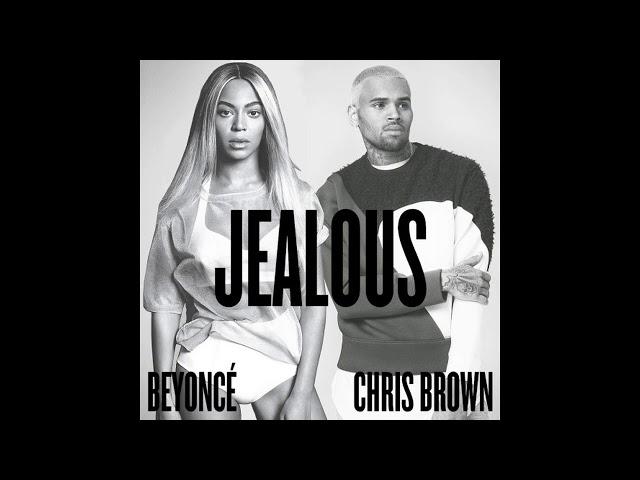 Beyonce - Jealous (Remix) [feat. Chris Brown] {Clean}