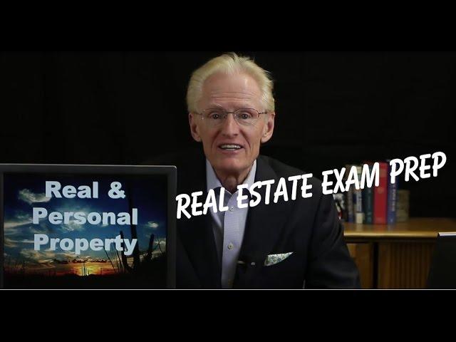 01 Real & Personal Property - Arizona Real Estate License Exam Prep