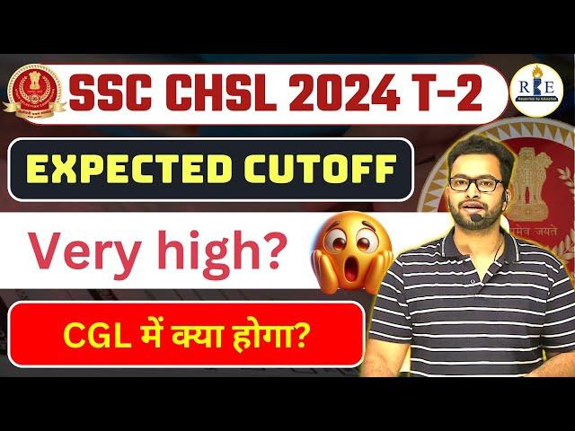 SSC CHSL 2024 detailed analysis and final expected cutoff by Shubham Sir| Why so high 