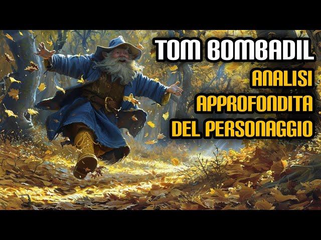 Tom Bombadil: analisi approfondita del personaggio