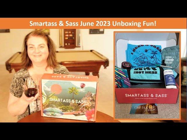 SmartAss & Sass June 2023 Big Box Unboxing Fun