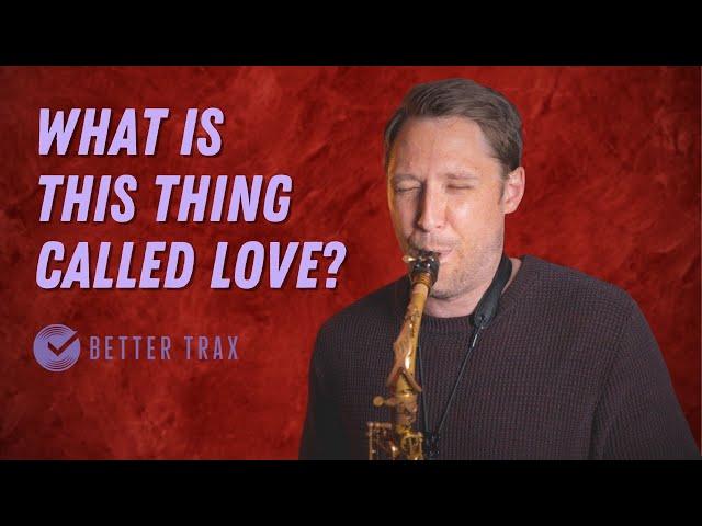 What Is This Thing Called Love? | Alto Sax Solo by Dave Pollack