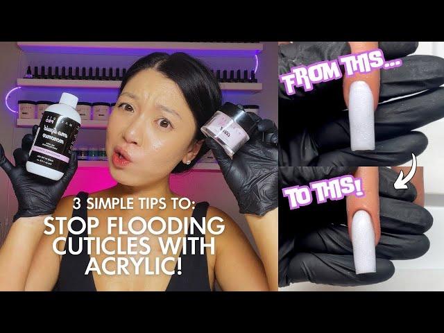 3 Simple Tips to Stop Flooding Cuticles with Acrylic!  Say Goodbye to Messy Nail Applications!