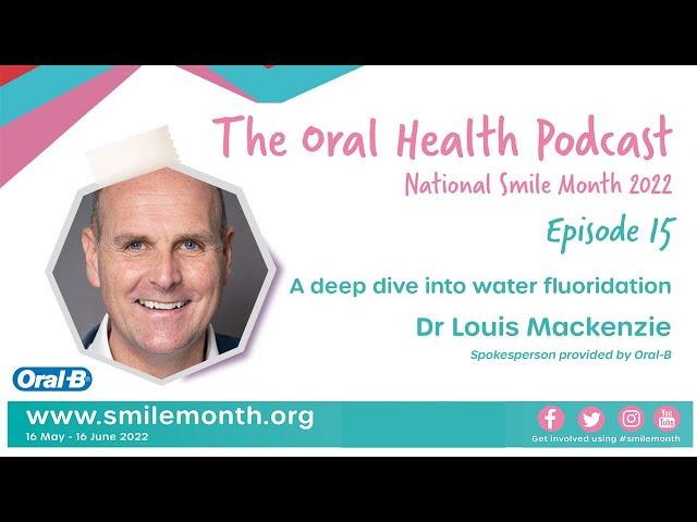 A deep dive into water fluoridation | The Oral Health Podcast