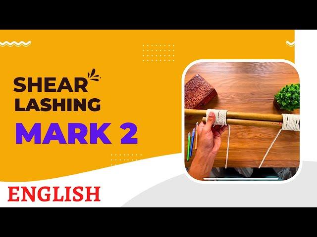 Shear lashing mark 2 | English | scouts and guides