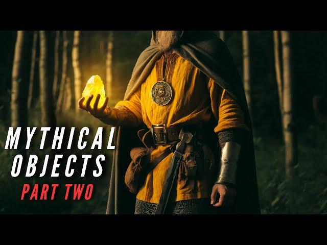 38 Mythical Objects with Extraordinary Abilities - Part 2