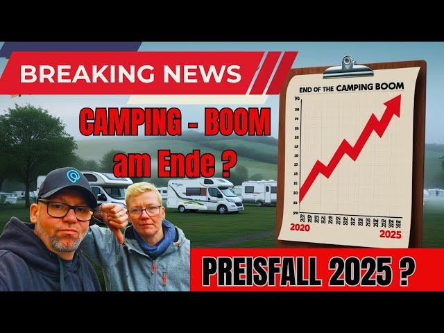 Camper Preissturz 2025? Wohnmobile RV günstig wie nie? Ende vom Camping Boom? Was steckt dahinter