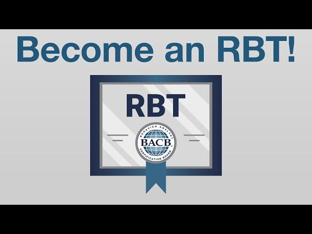 How to Become an RBT