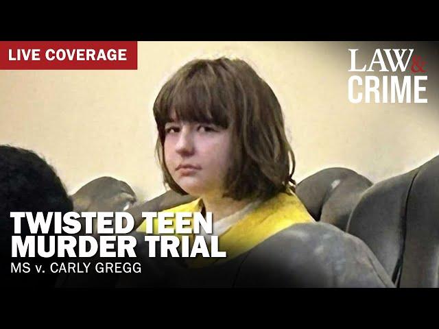 LIVE: Twisted Teen Murder Trial — MS v. Carly Gregg — Day 2