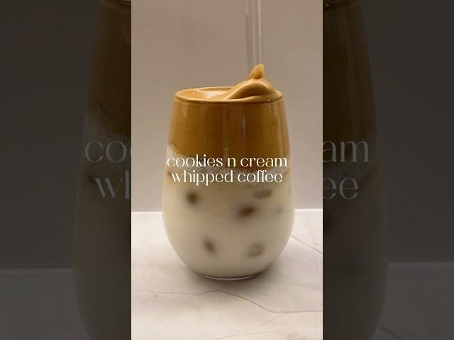 Cookies n cream whipped coffee #coffee #coffeetime #coffeelover #coffeerecipe #icedcoffee #homecafe