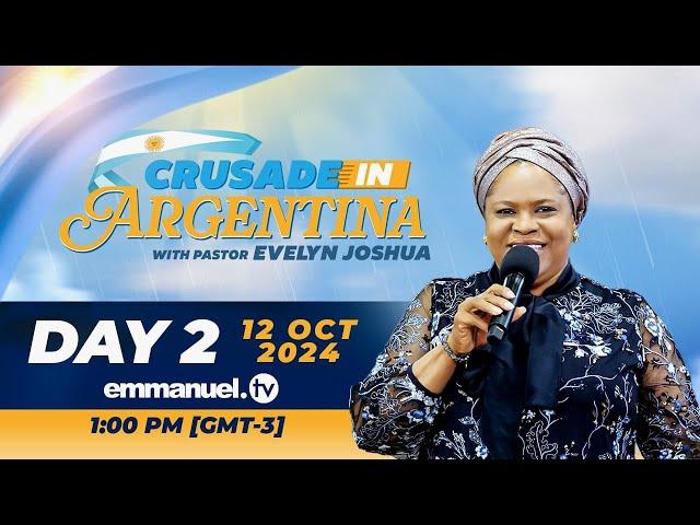 THE CRUSADE IN ARGENTINA WITH PASTOR EVELYN JOSHUA  | DAY 2 |  12.10.2024  LIVE