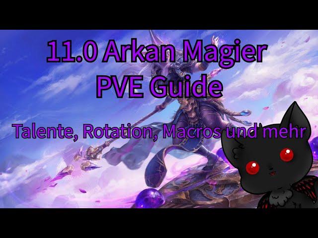 Arkan Magier PVE GUIDE 11.0 | Talente, Rotation, Consumables, macros und mehr | Raid und M+