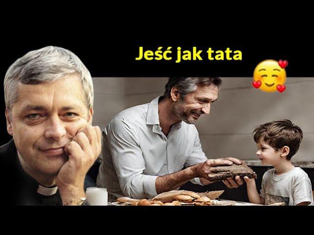 Jeść jak tata #pawlukiewicz