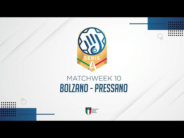 Serie A Gold [10^] | BOLZANO - PRESSANO