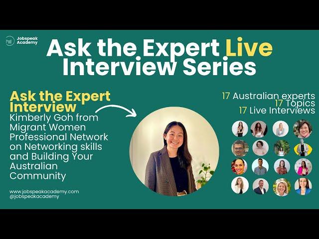 Ask the Expert with Kimberly Goh from Migrant Women Professional Network on Networking