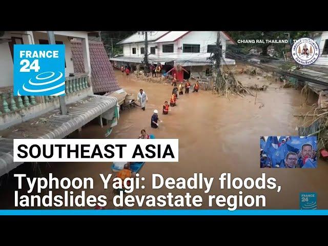 Southeast Asia ravaged by deadly floods, landslides after Typhoon Yagi • FRANCE 24 English